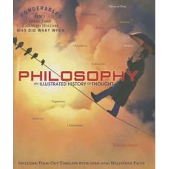 Pre-Owned Philosophy: An Illustrated History of Thought (Hardcover) 162795032X 9781627950329