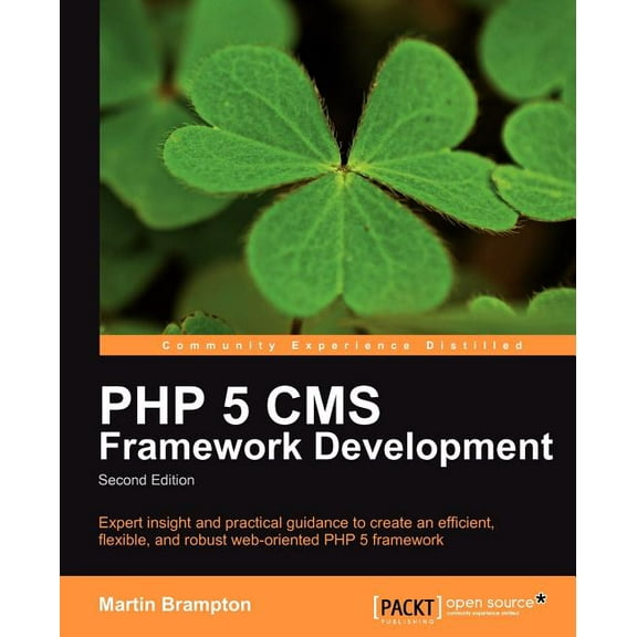 PHP 5 CMS Framework Development - 2nd Edition, (Paperback)