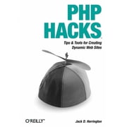 PHP Hacks Tips & Tools for Creating Dynamic Websites Paperback