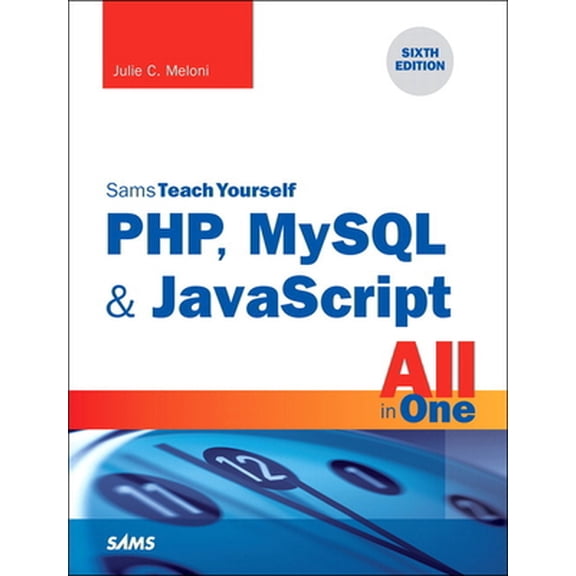 Pre-Owned Php, MySQL & JavaScript All in One, Sams Teach Yourself (Paperback) 0672337703 9780672337703