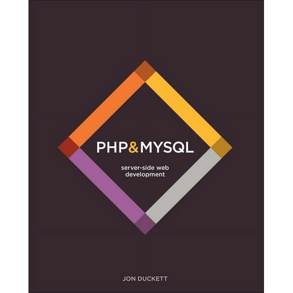 PHP & MySQL: Server-Side Web Development, (Hardcover)