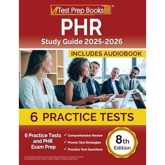 Pre-Owned PHR Study Guide 2025-2026: 6 Practice Tests and PHR Exam Prep [8th Edition] (Paperback) 1637756380 9781637756386