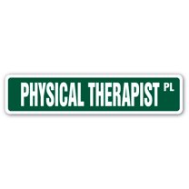 PHYSICAL THERAPIST Aluminum Street Sign PT therapy rehab rehabilitation | Indoor/Outdoor | 24" Wide