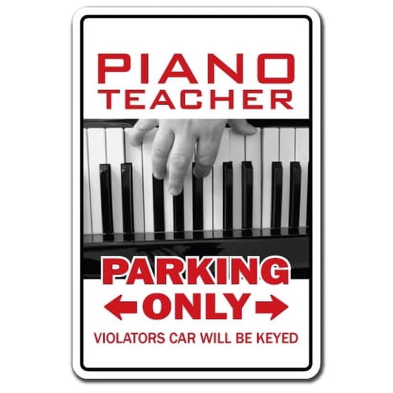 PIANO TEACHER Aluminum Sign parking instructor lessons music student school band | Indoor/Outdoor | 24" Tall