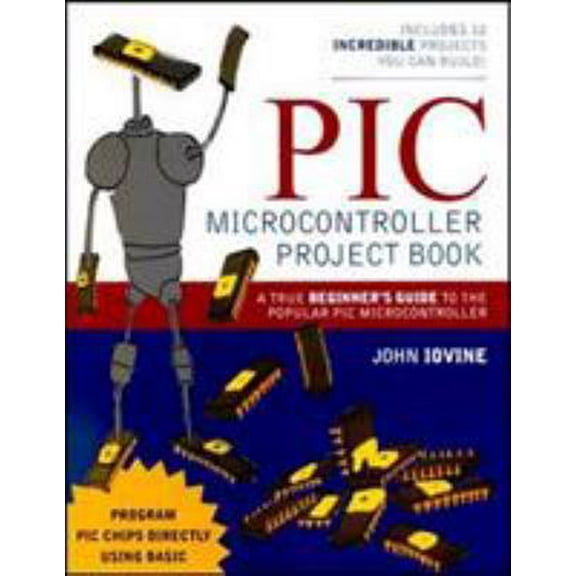 Pre-Owned PIC Microcontroller Project Book (Paperback) 0071354794 9780071354790