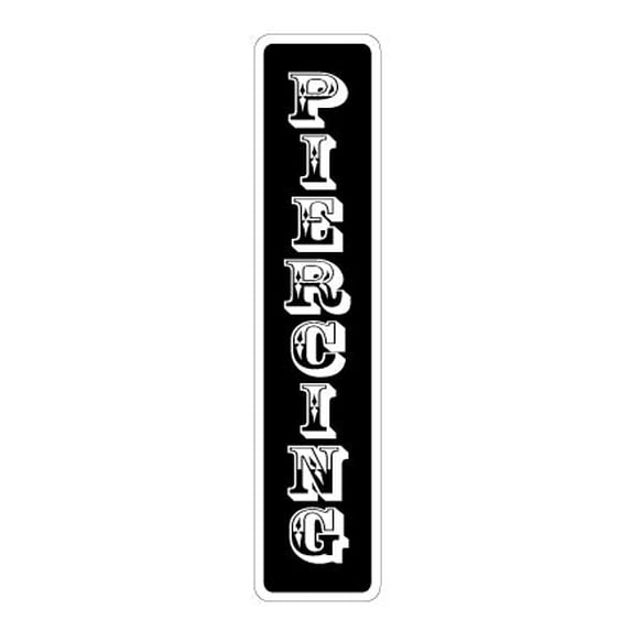 PIERCING Street Sign signs shop body art guns | Indoor/Outdoor | 24" Wide