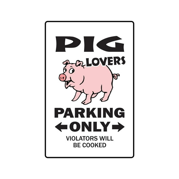 PIG LOVERS Parking Aluminum Sign swine farm farmer pigsty pork rib | Indoor/Outdoor | 10" Tall