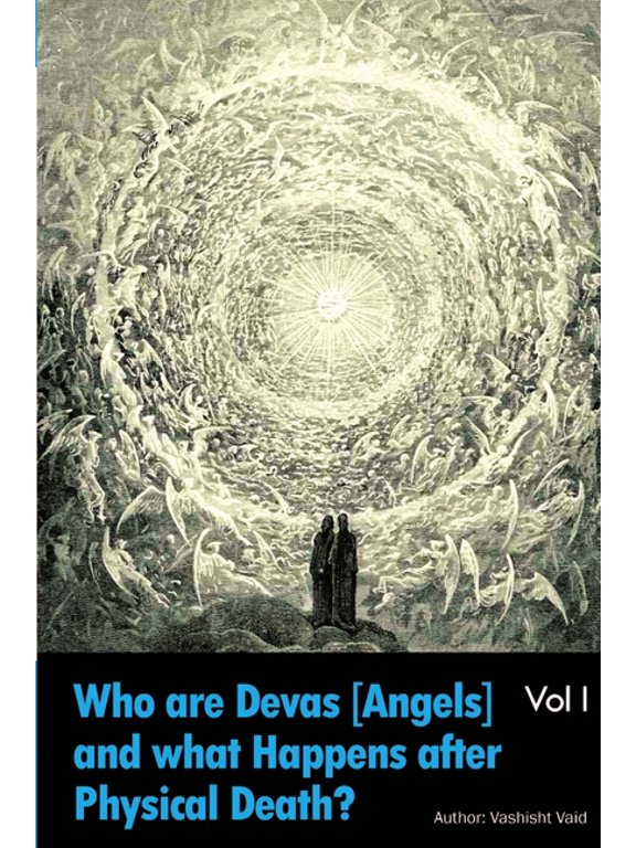What is the Astral Plane Bhava sagar & Who are Devas Angels, (Paperback)