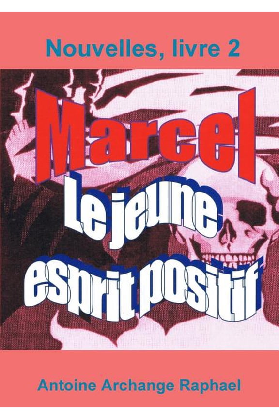 Marcel, le jeune esprit positif, Livre2, (Paperback)