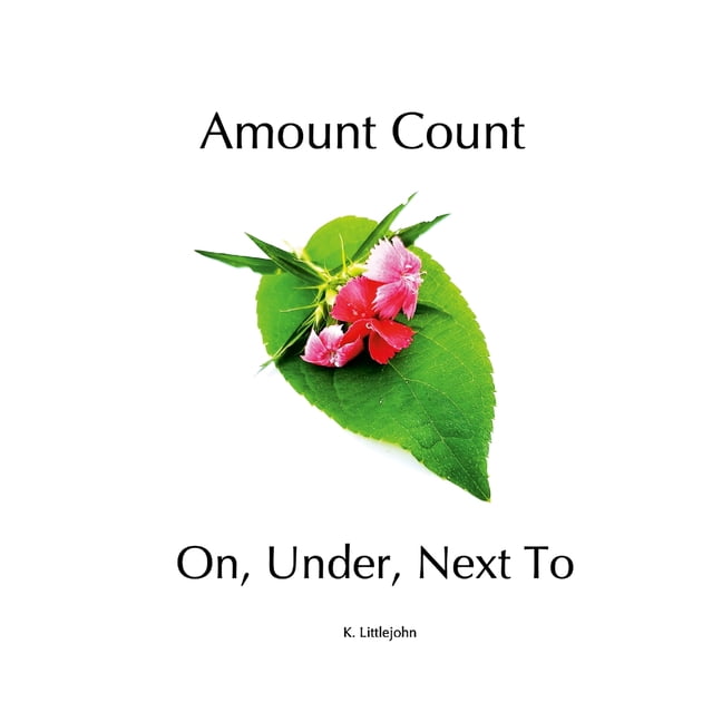 Amount Count On, Under, Next To, (Paperback)