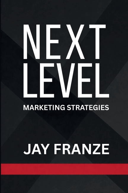 Next Level: Marketing Strategies, (Paperback)