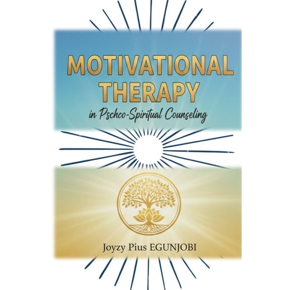MOTIVATIONAL THERAPY in Psycho-Spiritual Counseling, (Paperback)