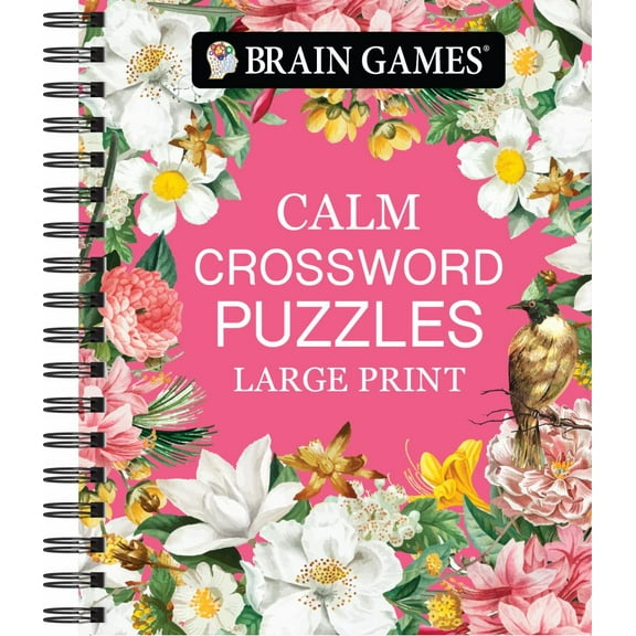 PIL EDITED: Brain Games - Calm: Crossword Puzzles - Large Print (Spiral-Bound)