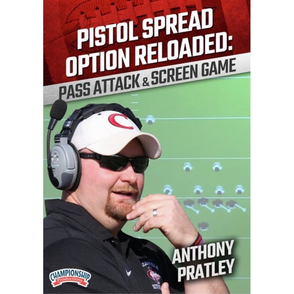 PISTOL SPREAD OPTION RELOADED: PASS ATTACK & SCREEN GAME (PRATLEY)