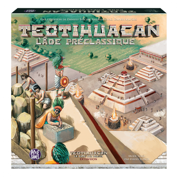 PIXIES GAMES - Teotihuacan - Ext. L'ge Prclassique