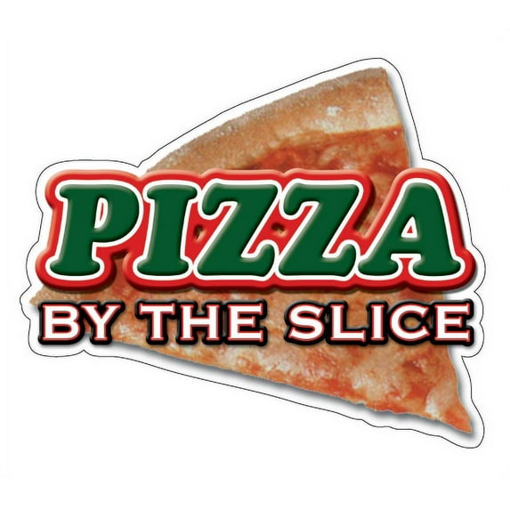 PIZZA BY THE SLICE Concession Decal stand restaurant