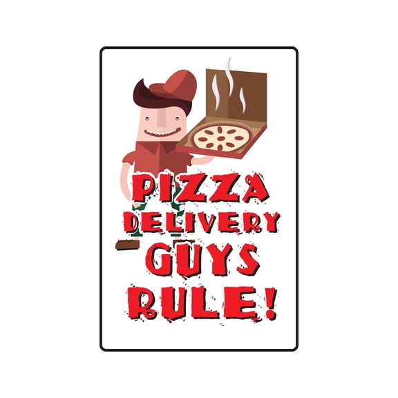PIZZA DELIVERY GUYS RULE Aluminum Sign pizzeria deliver tips party home | Indoor/Outdoor | 10" Tall