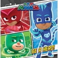 thumbnail image 1 of Pre-Owned Be a Hero! (PJ Masks), 9781534452626, 1534452621, Paperback, Media tie-in edition, 1 of 1