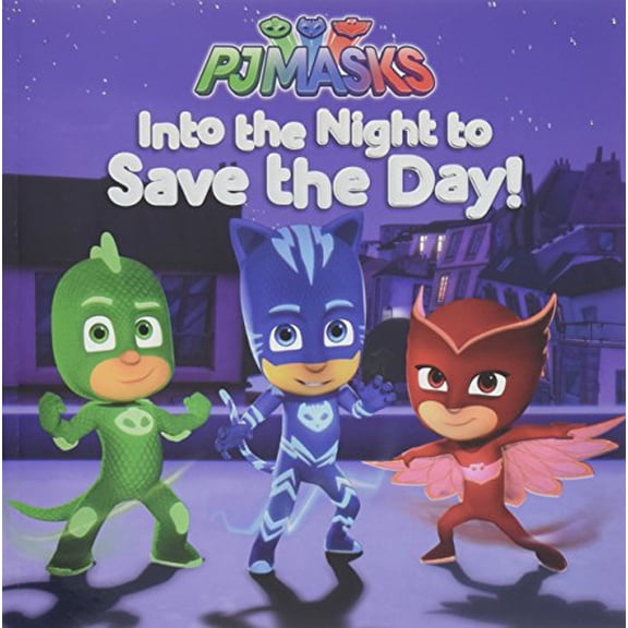 Pre-Owned Into the Night to Save the Day! (Pj Masks) Paperback