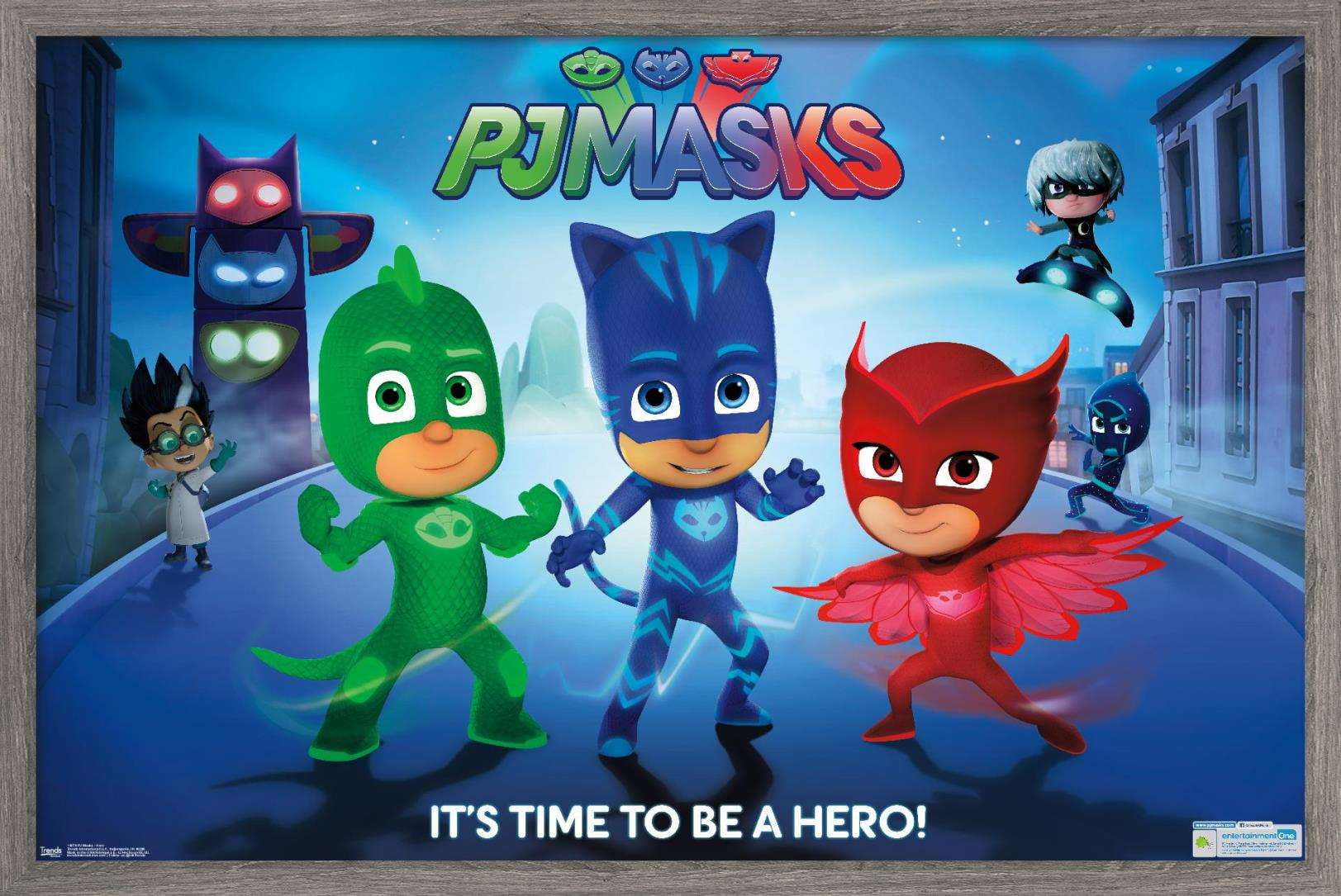 PJ Masks - Its Time To Be A Hero Wall Poster, 14.725