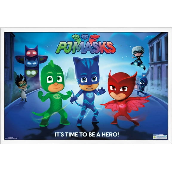 PJ Masks - Its Time To Be A Hero Wall Poster, 22.375" x 34", Framed