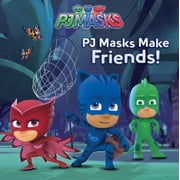 Pj Masks Pj Masks Make Friends!, Paperback