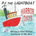thumbnail image 1 of PJ the Lightboat: Harbor Days, (Paperback), 1 of 1