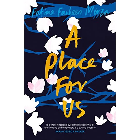 Pre-Owned A Place for Us [Paperback] [Jun 14, 2018] Mirza, Fatima Farheen (Paperback) 178109070X 9781781090701