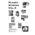 thumbnail image 1 of PLANET STORIES Vol. 5 : A Collection of Short Sci-Fi Stories (Paperback), 1 of 1