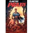 thumbnail image 1 of PLANETOID TP VOL 02 PRAXIS Image Comics Paperback Book, 1 of 1