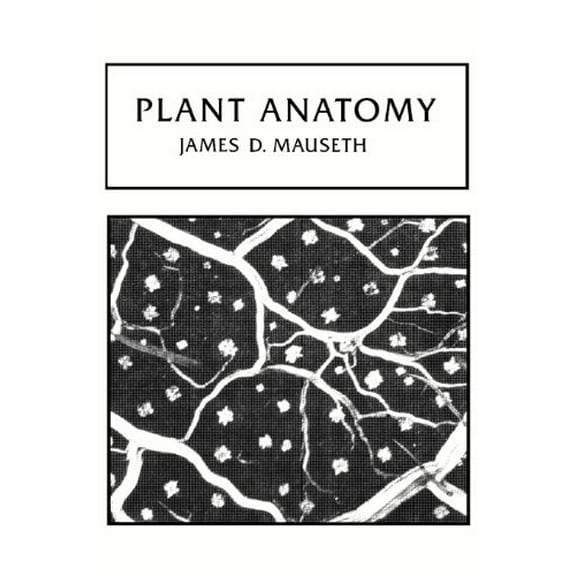 Pre-Owned Plant Anatomy (Hardcover) 0805345701 9780805345704