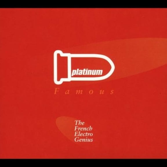 PLATINUM FAMOUS: THE FRENCH