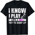 thumbnail image 1 of PLAY RUGBY LIKE A GIRL, TRY TO KEEP UP! fun, sassy T-Shirt, 1 of 3