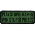 thumbnail image 1 of PLAY STUPID GAMES WIN STUPID PRIZES, PATCH - High Thread Iron-On Heat Sealed Backing Sew-On Patch - 4" x 2", 1 of 1