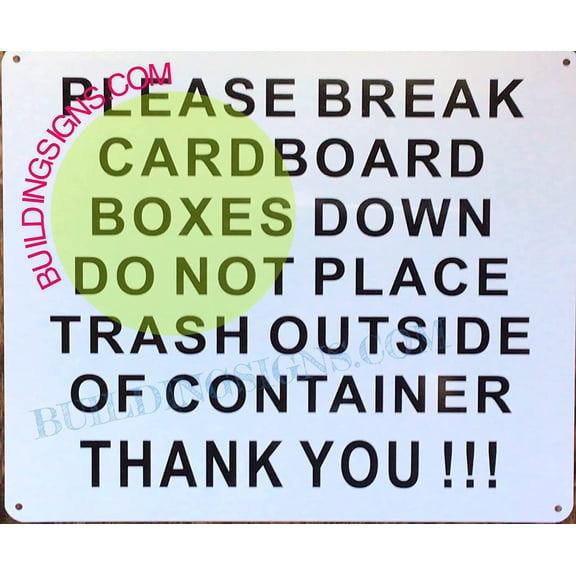 PLEASE BREAK CARDBOARD BOXES SIGN (10X12,WHITE BACKGROUND,Aluminum) -ref15822