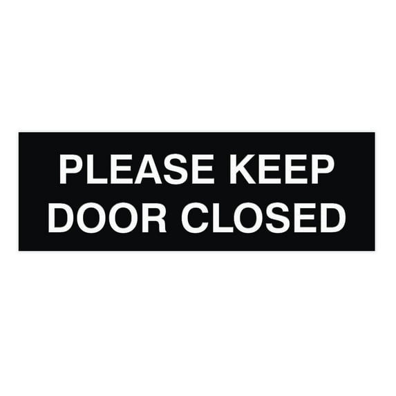 PLEASE KEEP DOOR CLOSED Sign (Black) - Large