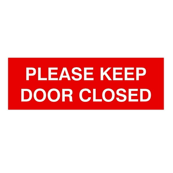 PLEASE KEEP DOOR CLOSED Sign (Red) - Medium