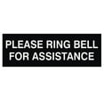 thumbnail image 1 of PLEASE RING BELL FOR ASSISTANCE Sign - Black - Large, 1 of 5
