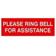 thumbnail image 1 of PLEASE RING BELL FOR ASSISTANCE Sign -Red - Large, 1 of 5