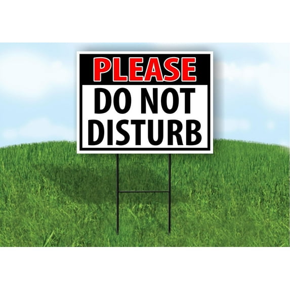 PLEASE do not Disturb black and red 18 in x 24 in Yard Sign Road Sign with Stand