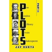 PLOTS, Part II, Paperback