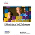 thumbnail image 1 of Pre-Owned PM Crash Course for IT Professionals: Real-World Project Management Tools and Techniques for IT Initiatives Paperback, 1 of 1
