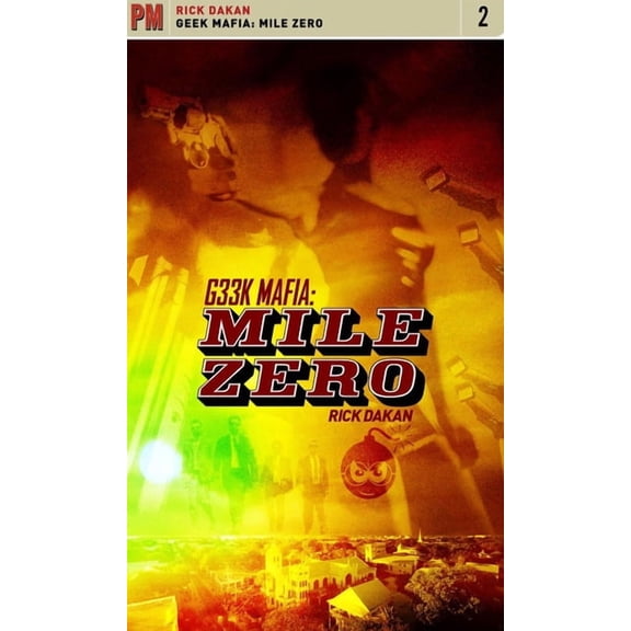 PM Fiction: Geek Mafia: Mile Zero (Paperback)
