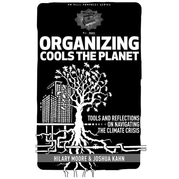 PM Pamphlet Organizing Cools the Planet: Tools and Reflections to Navigate the Climate Crisis, (Paperback)
