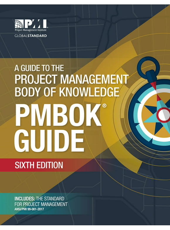 PMBOK® Guide: A Guide to the Project Management Body of Knowledge (PMBOK® Guide)–Sixth Edition (Edition 6) (Paperback)