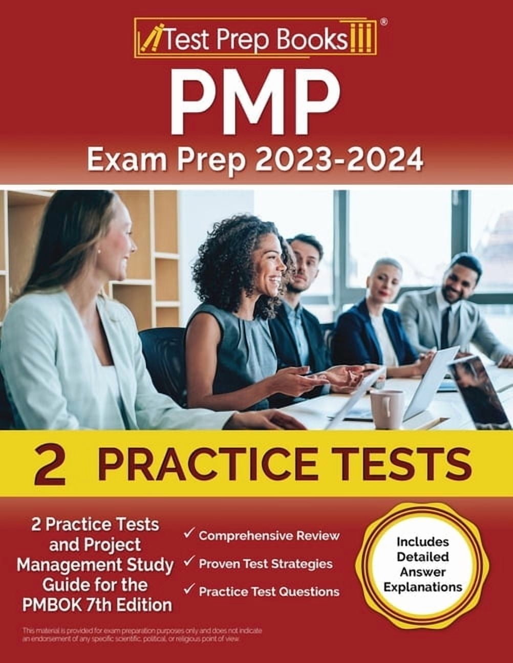 PMP Exam Prep 2023 and 2024: 2 Practice Tests and Project Management Study Guide for the PMBOK 7th Edition [Includes Detailed Answer Explanations] (Paperback)