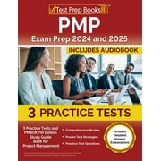 PMP Exam Prep 2024 and 2025 3 Practice Tests and PMBOK 7th Edition Study Guide Book for Project Management [Includes Detailed Answer Explanations]