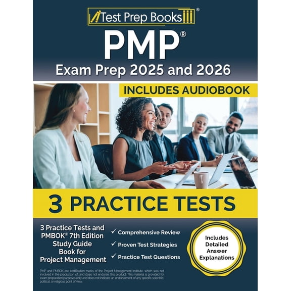 PMP Exam Prep 2025 and 2026: 3 Practice Tests and PMBOK 7th Edition Study Guide Book for Project Management [Includes De, (Paperback)