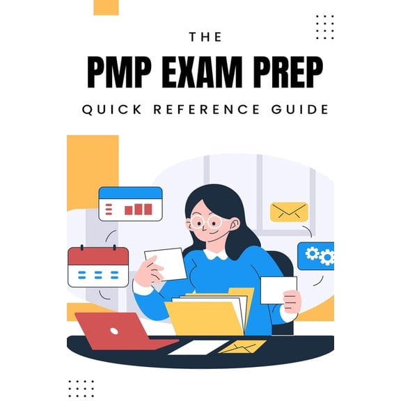 PMP Exam Prep: Quick Reference Guide, (Paperback)
