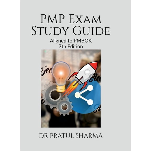 PMP Exam Study Guide: Aligned to PMBOK 7th Ed., (Hardcover)